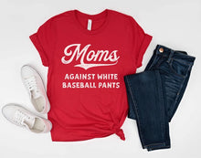 Load image into Gallery viewer, Moms against white baseball pants
